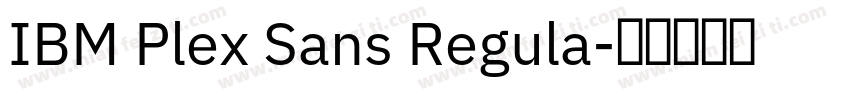IBM Plex Sans Regula字体转换